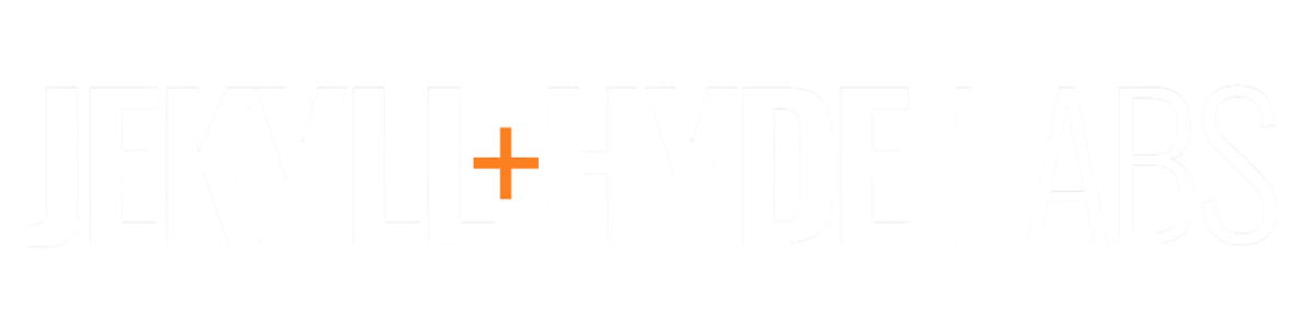 Jekyll + Hyde Labs